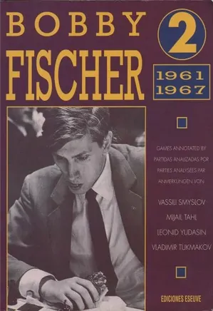 Bobby Fischer - Vol.2: 1961 - 1967