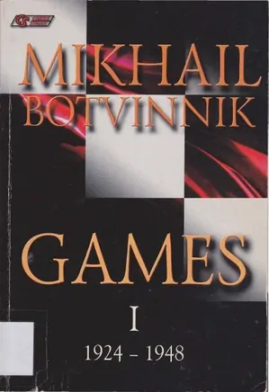 Mikhail Botvinnik Games.Vol.1: 1924-1948