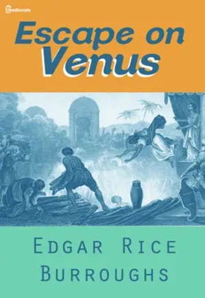 Venus series 04 - Escape on Venus