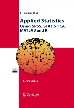 Applied Statistics: Using SPSS, STATISTICA, MATLAB and R