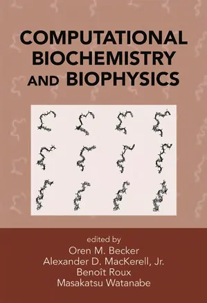 Computational Biochemistry and Biophysics