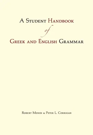 A Student Handbook of Greek and English Grammar